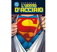 L'uomo d'acciaio. Superman collection (Vol. 5) (DC comics)