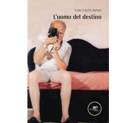 L'uomo del destino (Chronos. Autobiografie di cittadini)