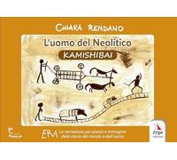 L'uomo del neolitico. Kamishibai (Didattica)