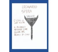 L'uomo di una volta: Il modello maschile come guida nel mondo di oggi