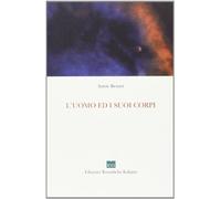 L'uomo e i suoi corpi (Conoscenza)