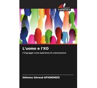 L'uomo e l'XO: il linguaggio come esperienza di umanizzazione