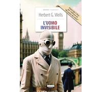 L'uomo invisibile + Nel paese dei ciechi. Ediz. integrali. Con Segnalibro (Grandi classici)