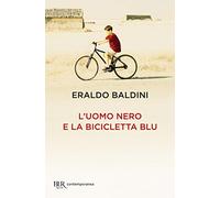 L'uomo nero e la bicicletta blu (BUR Contemporanea)