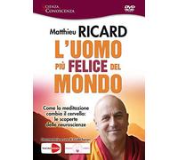 L'uomo più felice del mondo (Scienza e conoscenza)