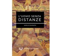 L'uomo senza distanze