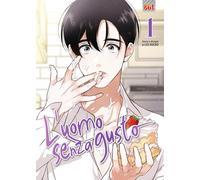 L'uomo senza gusto (Vol. 1)