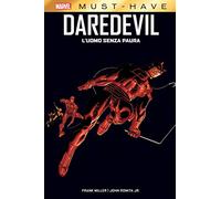 L'uomo senza paura. Daredevil (Marvel must-have)
