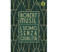 L'uomo senza qualità (Oscar baobab. Moderni)