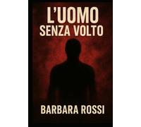 L'uomo senza volto
