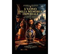 "L'Uovo della Memoria Imperiale": Le memorie segrete del Conte di Angouleme