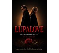 LUPALOVE: Lupa means She-Wolf in Roman mythology