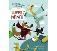 Lupas Y Nanai. Un Misterio De Aire