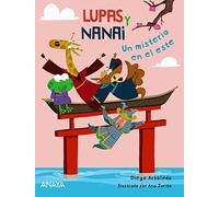 Lupas y Nanai. Un misterio en el este (LITERATURA INFANTIL - Lupas y Nanai)