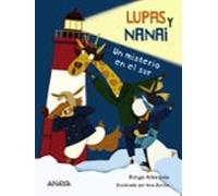 Lupas y Nanai. Un misterio en el sur (LITERATURA INFANTIL - Lupas y Nanai)