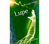 Lupe: Una storia come non avete mai visto