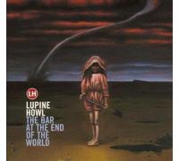 Lupine Howl - THE BAR AT THE END OF THE WORLD