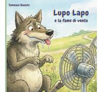 Lupo Lapo e la fame di vento