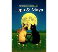 Lupo & Maya: Come tutto ebbe inizio