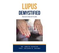 Lupus Demystified: Doctors Secret Guide (ebook)