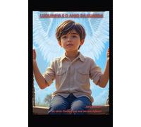 LUQUINHA E O ANJO DA GUARDA (Fluidos que nos cercam)