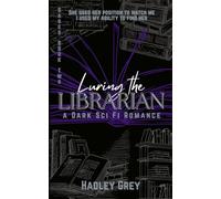 Luring the Librarian: A Dark Sci Fi Romance (The Sages)