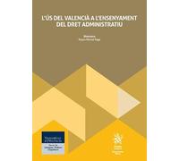 L'ús del valencià a l'ensenyament del dret administratiu (Monografías Maior)