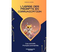 L'usage des prompts en communication: Prêts à transformer vos interactions avec l'IA ?