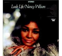 Lush Life by Nancy Wilson