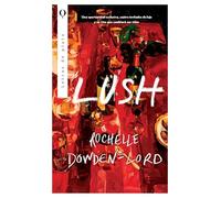 LUSH: Una oportunidad exclusiva, cuatro invitados de lujo y un vino que cambiará sus vidas (Plata)