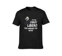 LUSHAOJIANG Volleyball Im The Crazy Libero They Warned You About Mens T-Shirt Black Tees Unisex Shirt S