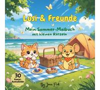 Lusi & Freunde - Mein Sommer-Malbuch: Kawaii-Ausmalbilder und kleine Rätsel - Ferienbuch ab 6 Jahren