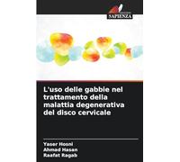 L'uso delle gabbie nel trattamento della malattia degenerativa del disco cervicale