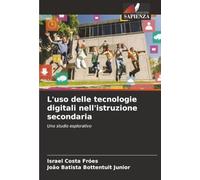 L'uso delle tecnologie digitali nell'istruzione secondaria: Uno studio esplorativo