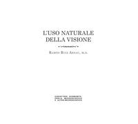 L'uso naturale della visione, in caratteri «diamante», «perla», «microscopico» e «ultra-microscopico» . Edizione in caratteri diamante e stampa microscopica. Ediz. speciale