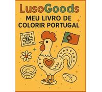 LusoGoods - Meu Livro de Colorir Portugal Vol.1: monumentos, tradições e cultura portuguesa para crianças