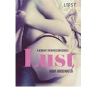 Lust - A Womans Intimate Confessions 1 (ebook)