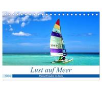 Lust auf Meer - Wasserfreuden in Kuba (Tischkalender 2026 DIN A5 quer), CALVENDO Monatskalender: Wassersport im Urlaub an Kubas Küsten