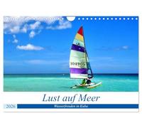 Lust auf Meer - Wasserfreuden in Kuba (Wandkalender 2026 DIN A4 quer), CALVENDO Monatskalender: Wassersport im Urlaub an Kubas Küsten