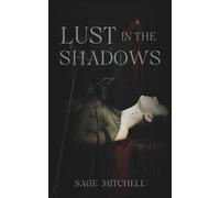 Lust in the Shadows: A Sapphic Paranormal Romance Novella