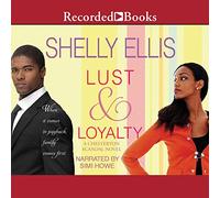 Lust & Loyalty (The Chesterton Scandal Novel Series)