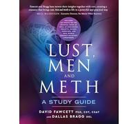 Lust, Men and Meth: A Study Guide