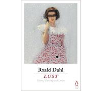 Lust: Roald Dahl