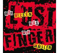 Lustfinger - Wir Wissen Was Wir Wollen