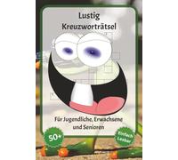 Lustig Kreuzworträtsel: Kreuzworträtsel mit gut lesbarer Schrift - Über Lustig, Dumm, Spaß und mehr | 6 x 9 Zoll, 120 Seiten | Über 50 Rätsel ... Ein Geschenk für Urlaub, Feiertage und Entspannung