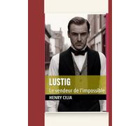 Lustig: Le vendeur de l’impossible (Lustig - The Man Who Sold the Impossible)