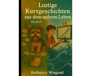 Lustige Kurzgeschichten aus dem wahren Leben