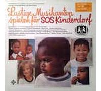 Lustige Musikanten spielen für SOS Kinderdorf - Ernst Mosch, Sepp Viellechner, Original Weinländer.. / Vinyl record [Vinyl-LP]