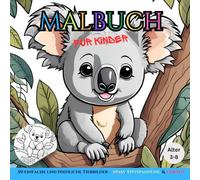 Lustige und Niedliche Tiere Malbuch für Kinder von 3-8 Jahren: 50 einfache und große Motive + Tiernamen zum Nachmalen.: Spaß haben, entspannen und ... der Kreativität für Jungen und Mädchen.