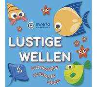 Lustige Wellen: Nachspuren - Ausmalen - Lösen: Spielerisches Vorschulbuch mit ersten Schwungübungen, bunten Ausmalbildern und Rätseln für Kinder ab 3 Jahren